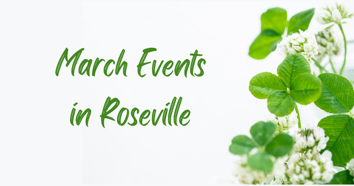 March events in Roseville