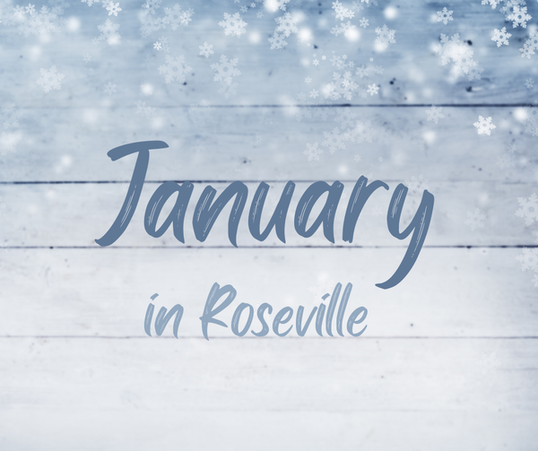 January Events In and Around Roseville